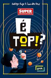 É Top!?: Superinteressante